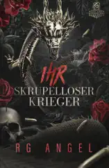 Ihr skrupelloser Krieger