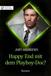 Happy End mit dem Playboy-Doc? - Amy Andrews & Nicole Lacher