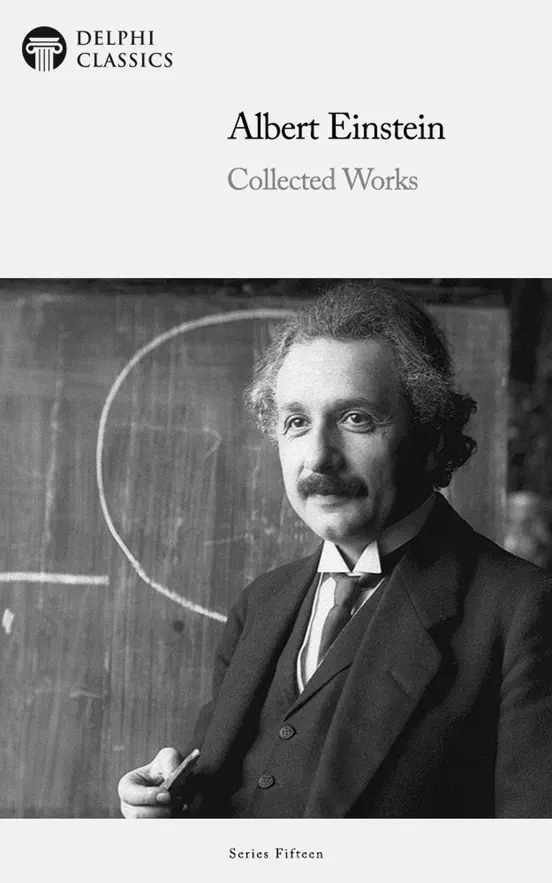 Delphi Collected Works of Albert Einstein US (Illustrated)