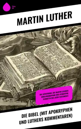 Read: Book Die Bibel (mit Apokryphen und Luthers Kommentaren)