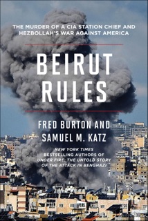 Beirut Rules by Fred Burton & Samuel M. Katz