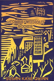 Tombs Without Bodies - Susan Kaye Quinn