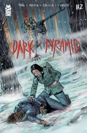 Dark Pyramid #2 - Paul Tobin, PJ Holden, Sara Colella & Taylor Esposito