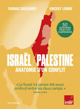 Read: Israël / Palestine - Anatomie Book d'un conflit