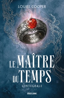 Le Maître du Temps - L'Intégrale by Louise Cooper & Ange