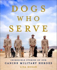 Dogs Who Serve - Lisa Rogak