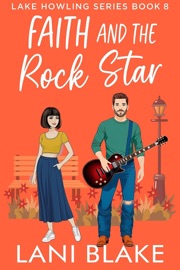 Faith And The Rock Star - Lani Blake