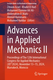 Advances in Applied Mechanics II - Zitouni Azari, Khalid El Had, Mohamed Elamine Ait Ali, Abderrahim El Mahi, Ahmed Hammami & Mohamed Haddar