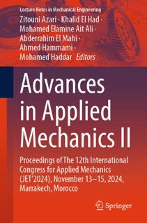 Advances in Applied Mechanics II by Zitouni Azari, Khalid El Had, Mohamed Elamine Ait Ali, Abderrahim El Mahi, Ahmed Hammami & Mohamed Haddar