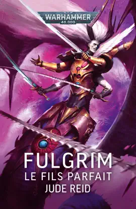 Read: Book Fulgrim: Le Fils Parfait