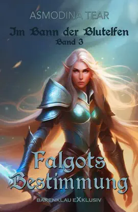 Read: Im Bann der Blutelfen, Band 3: Book Falgots Bestimmung