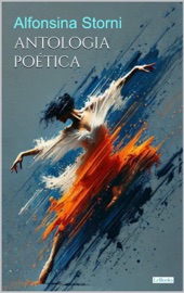 Antología Poética - Alfonsina Storni - Alfonsina Storni