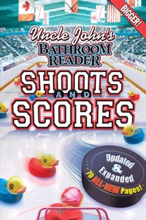 Uncle John's Bathroom Reader: Shoots and Scores by Bathroom Readers' Institute