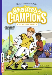 Graines de champions, Tome 03 by Nathalie Somers & Célia NIlès