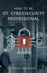 How to Be OT Cybersecurity Professional