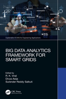 Big Data Analytics Framework for Smart Grids by Rajkumar Viral, Divya Asija & Surender Salkuti