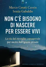 Non c'è bisogno di nascere per essere vivi