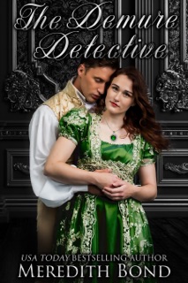 The Demure Detective by Meredith Bond