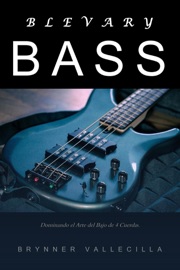 Blevary Bass: Dominando el Arte del Bajo de 4 Cuerdas
