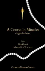 A Course in Miracles Original Edition: Text, Workbook, Manual for Teachers