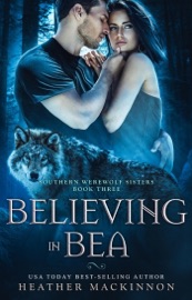 Believing in Bea - Heather MacKinnon