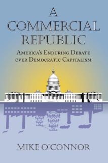 A Commercial Republic by Mike O'Connor