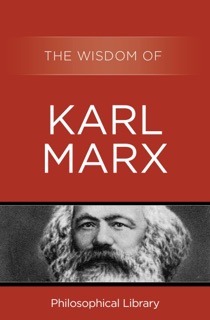 The Wisdom of Karl Marx by Philosophical Library