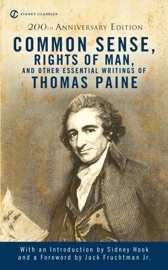 Common Sense, The Rights of Man and Other Essential Writings of ThomasPaine - Thomas Paine & Sidney Hook