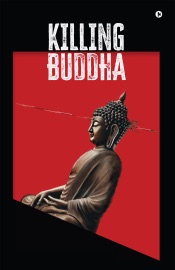 Killing Buddha - Bodhi