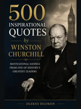 500 Inspirational Quotes  by Winston Churchill