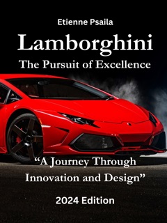 Lamborghini: The Pursuit of Excellence by Etienne Psaila