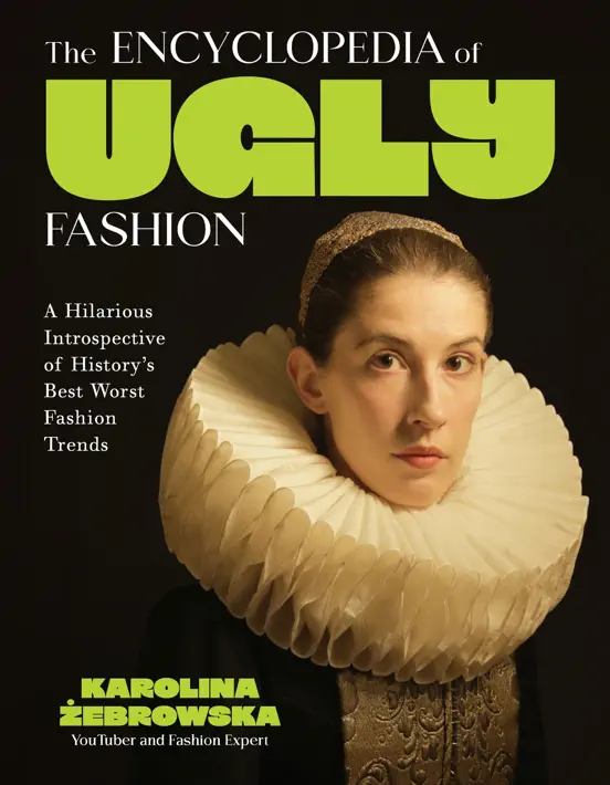 The Encyclopedia of Ugly Fashion