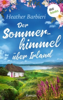 Der Sommerhimmel über Irland by Heather Barbieri