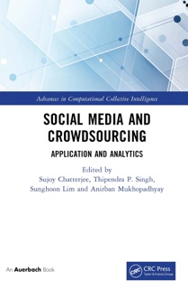 Social Media and Crowdsourcing by Sujoy Chatterjee, Thipendra P. Singh, Sunghoon Lim & Anirban Mukhopadhyay