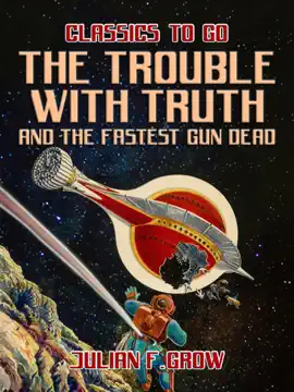 Read: The Trouble with Truth and The Book Fastest Gun Dead