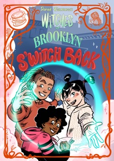 Witches of Brooklyn: S'Witch Back! by Sophie Escabasse