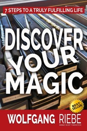 Discover Your Magic - Wolfgang Riebe