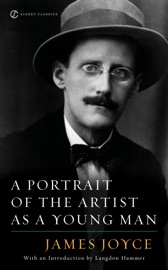 A Portrait of the Artist as a Young Man - James Joyce & Langdon Hammer