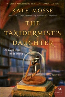 The Taxidermist's Daughter by Kate Mosse