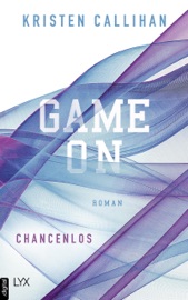 Game on - Chancenlos - Kristen Callihan & Christian Bernhard