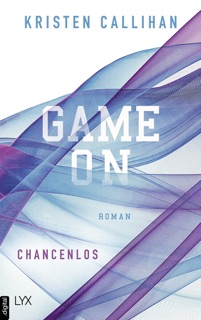 Game on - Chancenlos by Kristen Callihan & Christian Bernhard