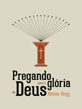 Pregando para a Glória de Deus
