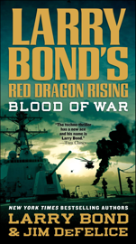 Red Dragon Rising: Blood of War