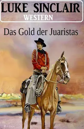 Read: Das Gold der Book Juaristas: Western