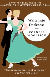 Waltz into Darkness by Cornell Woolrich
