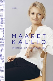 Inhimillisiä kohtaamisia Maaret Kallio