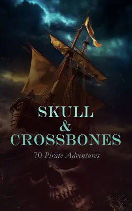 Read: Skull & Crossbones: 70 Book Pirate Adventures