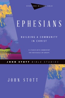 Ephesians by John Stott