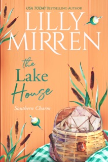 The Lake House by Lilly Mirren
