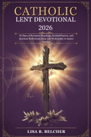Catholic Lent Devotional 2026